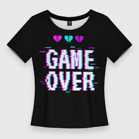 Женская футболка 3D Slim с принтом Game Over Pixels в городе Новоалтайск,  |  | game | heart | neon | over | pixels | валентинка | игра | неон | неоновые | окончена | пиксели | разбитое | разбитые | сердца | сердце